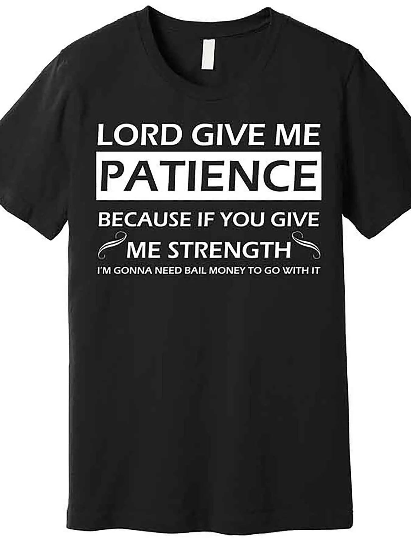 MNHK Lord Give Me Patience Graphic Cotton T Shirt Casual