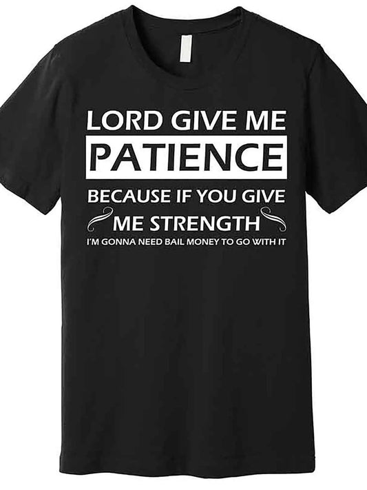 MNHK Lord Give Me Patience Graphic Cotton T Shirt Casual