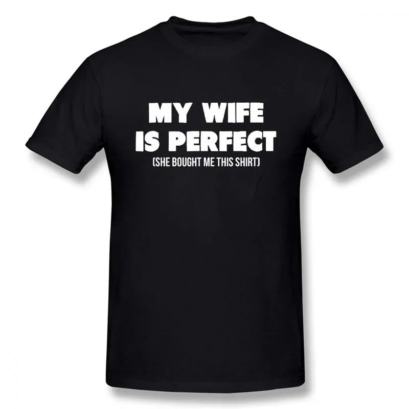 My Wife Is Perfect Men's T-Shirt