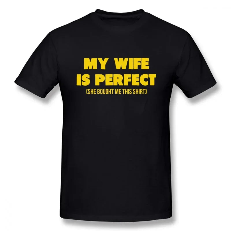 My Wife Is Perfect Men's T-Shirt