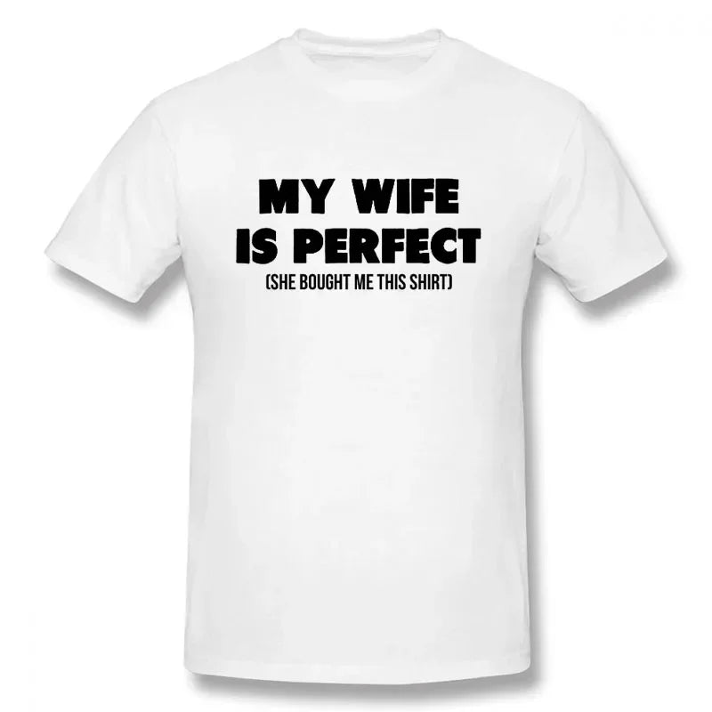 My Wife Is Perfect Men's T-Shirt