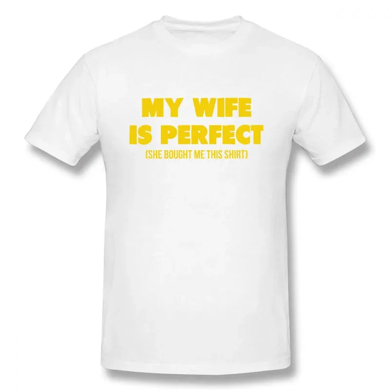My Wife Is Perfect Men's T-Shirt